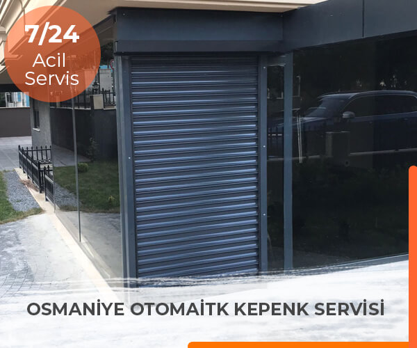 Osmaniye Otomatik Kepenk Servisi